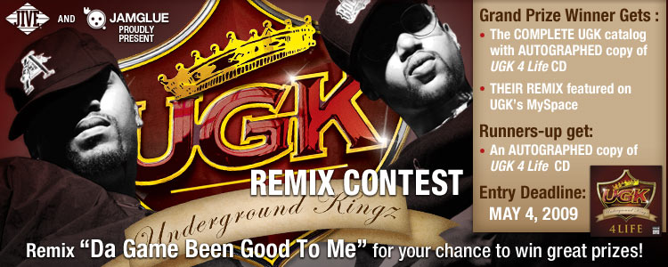 UGK Remix Contest banner: Jive and Jamglue proudly present, remix “Da Game Been Good To Me” for your chance to win great prizes